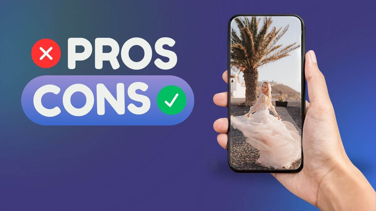 A hand holds a smartphone showing a woman in a white dress outdoors. To the left, bold text reads PROS with a red X and CONS with a green checkmark, on a blue and purple gradient background.